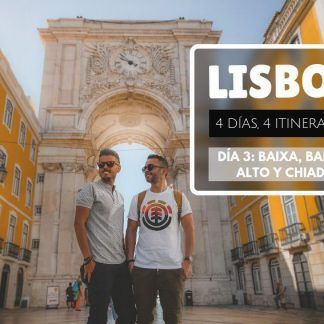 Lisboa en 4 días Baixa Barrio Alto y Chiado